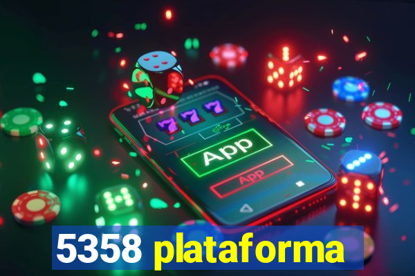 5358 plataforma